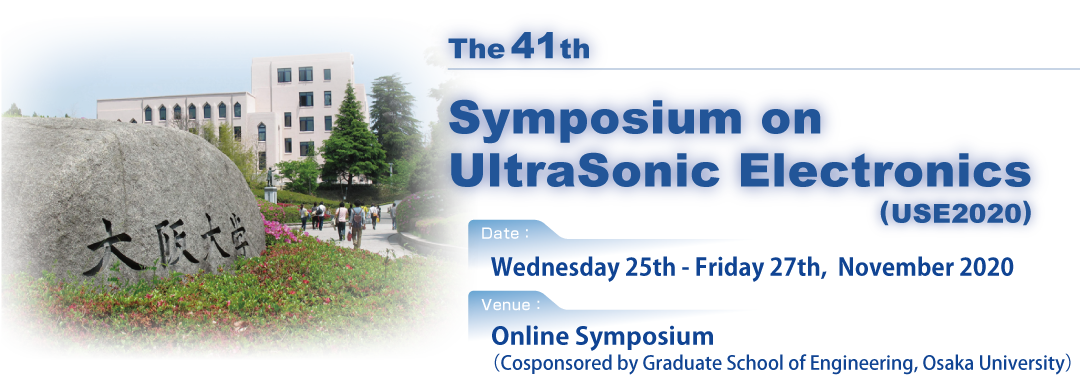 The 40th Symposium on UltraSonic Electronics (USE2019)